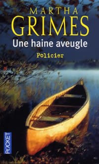 Une haine aveugle - Martha Grimes