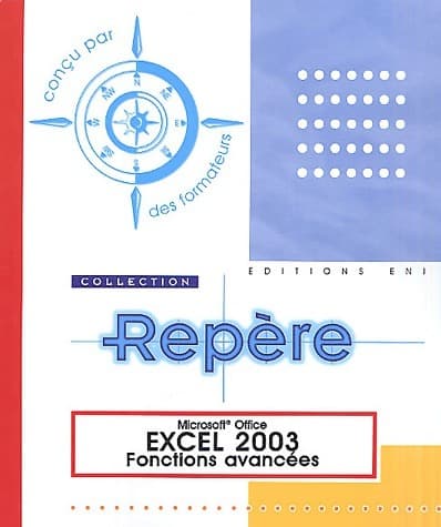 Excel 2003. Fonctions avancées - Collectif
