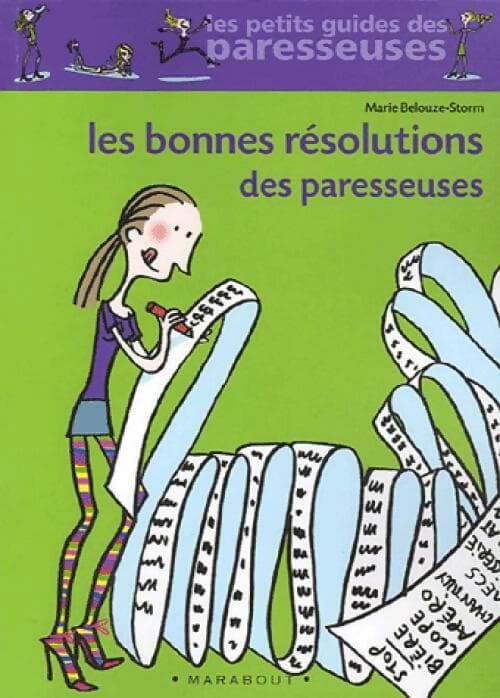 Les bonnes résolutions des paresseuses - Marie Belouze-Storm