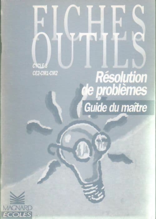 Résolutions de problèmes CE2-CM1-CM2. Guide du maître - Bernard Séménadisse
