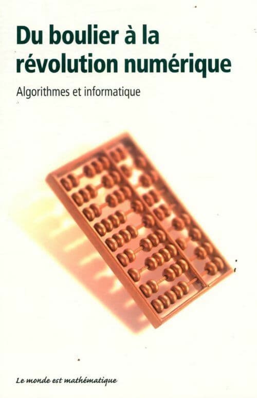 Du boulier à la révolution numérique. Algorithmes et informatique - Vicenç Torra