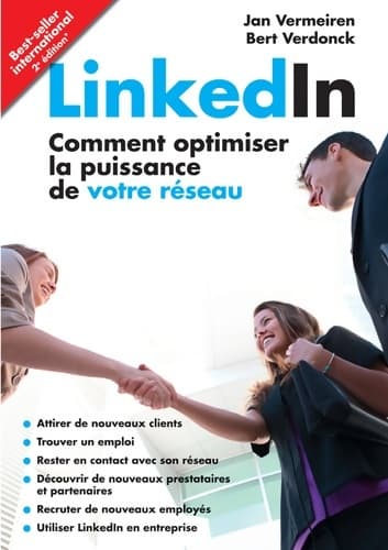 Linkedin - comment optimiser la puissance de votre réseau - Jan Vermeiren