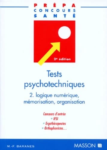 Broché - tests psychotechniques 2. Logique numérique mémorisation organisation